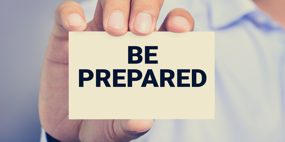 BE PREPARED